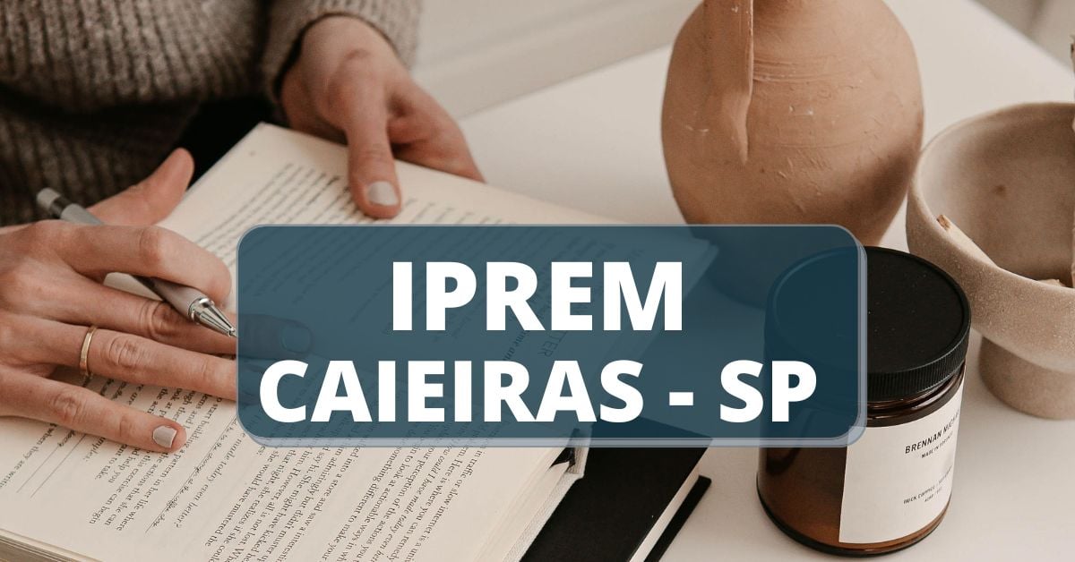 Concurso IPREM de Caieiras - SP, concursos caieiras, edital concurso caieiras sp, inscrições concurso público caieiras, concursos sp