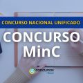 Concurso MinC CNU: 50 vagas; iniciais de R$ 5,4 mil