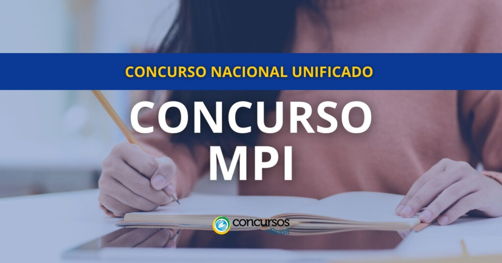 concurso MPI CNU, concurso MPI, concurso MPI Concurso Nacional Unificado