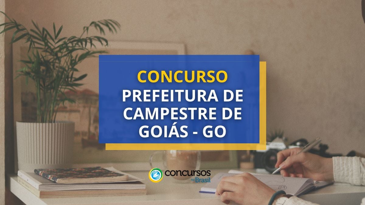 Concurso Prefeitura de Campestre de Goiás – GO: 341 vagas