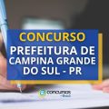 Concurso Prefeitura de Campina Grande do Sul – PR: edital e inscrições