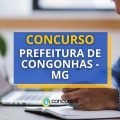 Concurso Prefeitura de Congonhas – MG abre 55 vagas em edital