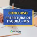 Concurso Prefeitura de Itajubá - MG: editais; 58 vagas