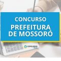 Concurso Prefeitura de Mossoró – RN: edital abre 672 vagas