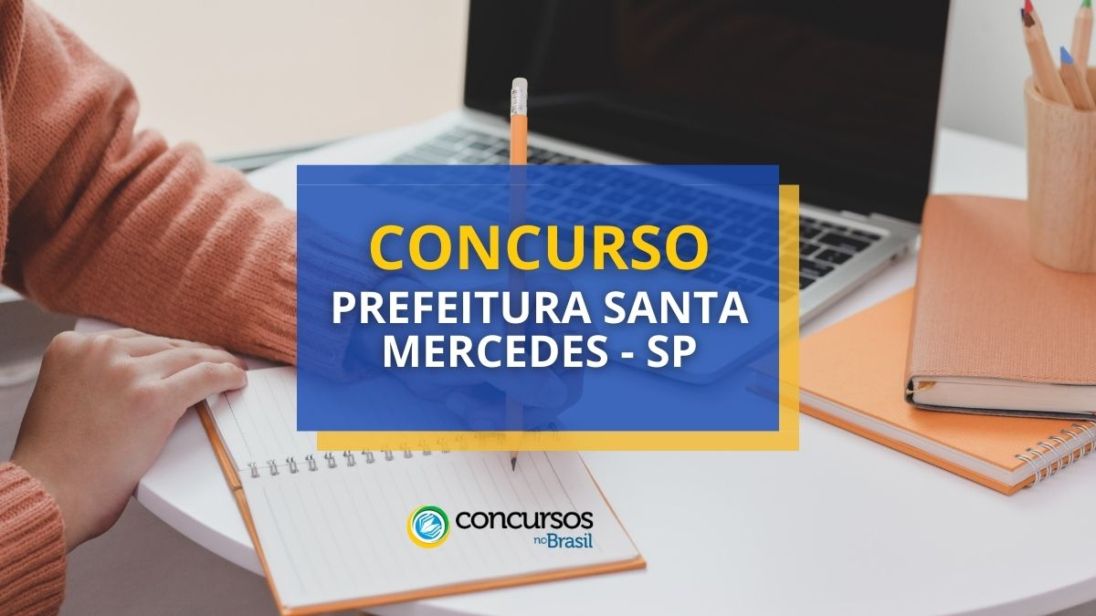 Certame Prefeitura de Santa Mercedes – SP: cargos de até R$ 4,9 milénio