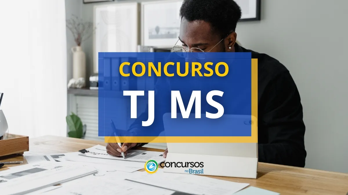 Concurso TJ MS oferece remuneração de R$ 7 mil