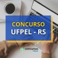 Concurso UFPel – RS: editais publicados; até R$ 9,1 mil