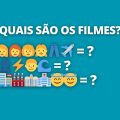 Desafio do emoji para inteligentes: qual é o nome dos filmes?