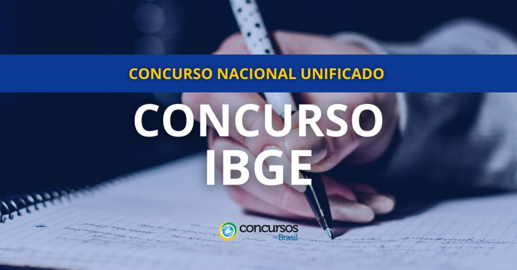 IBGE Concurso Nacional Unificado, concurso IBGE CNU, IBGE CNU, concurso IBGE concurso nacional unificado.
