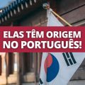 4 palavras coreanas que, na verdade, vieram do português