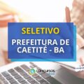 Prefeitura de Caetité – BA lança edital de seletivo