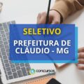 Prefeitura de Cláudio – MG promove novo processo seletivo
