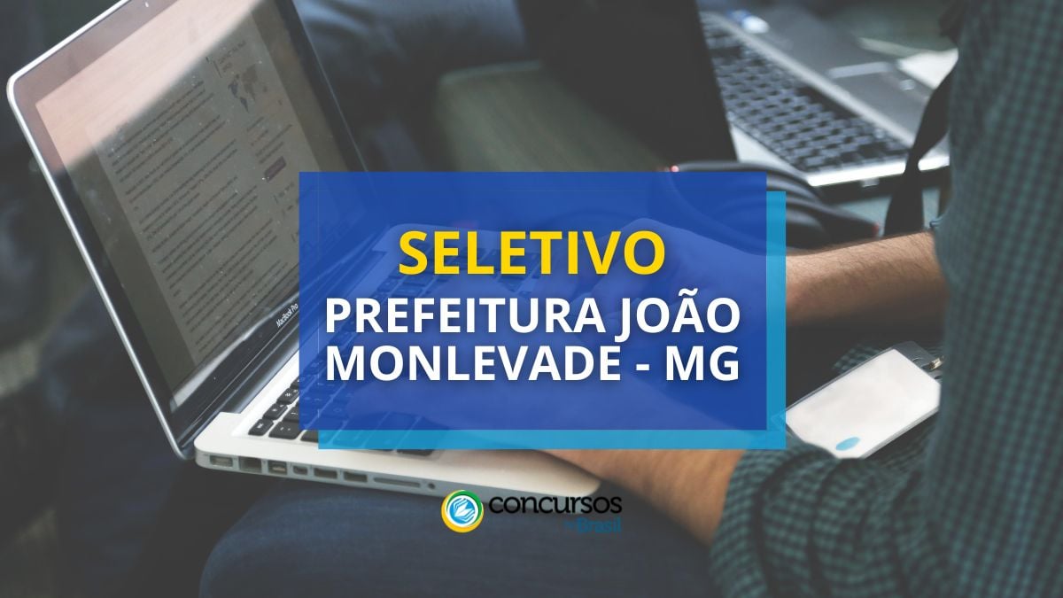 Prefeitura de João Monlevade – MG abre vagas em seletivo