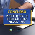 Concurso Prefeitura de Ribeirão das Neves – MG: 524 vagas