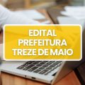 Prefeitura Treze de Maio – SC: até R$ 4,4 mil em seletivo