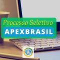 ApexBrasil abre processo seletivo: novas vagas; até R$ 9,4 mil