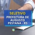 Prefeitura de Augusto Pestana – RS divulga 2 seletivos