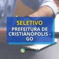 Prefeitura de Cristianópolis - GO abre processo seletivo