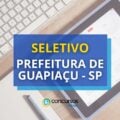 Prefeitura de Guapiaçu – SP abre seletivo para a educação