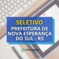 Prefeitura de Nova Esperança do Sul – RS publica seletivo