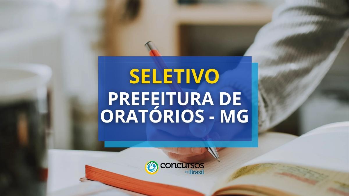 Prefeitura de Oratórios – MG divulga hodierno ordem seletivo