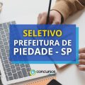 Prefeitura de Piedade – SP abre edital de processo seletivo