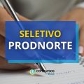 ProdNorte – ES abre edital de processo seletivo; confira os detalhes