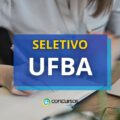 UFBA abre processo seletivo; remuneração de R$ 4,5 mil