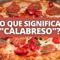 O que significa “calabreso”, gíria que tomou conta da TV e internet