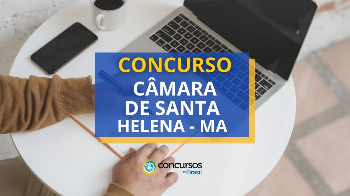 Concurso Câmara de Santa Helena – MA: edital e inscrições