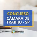 Concurso Câmara de Trabiju – SP: edital e inscrições