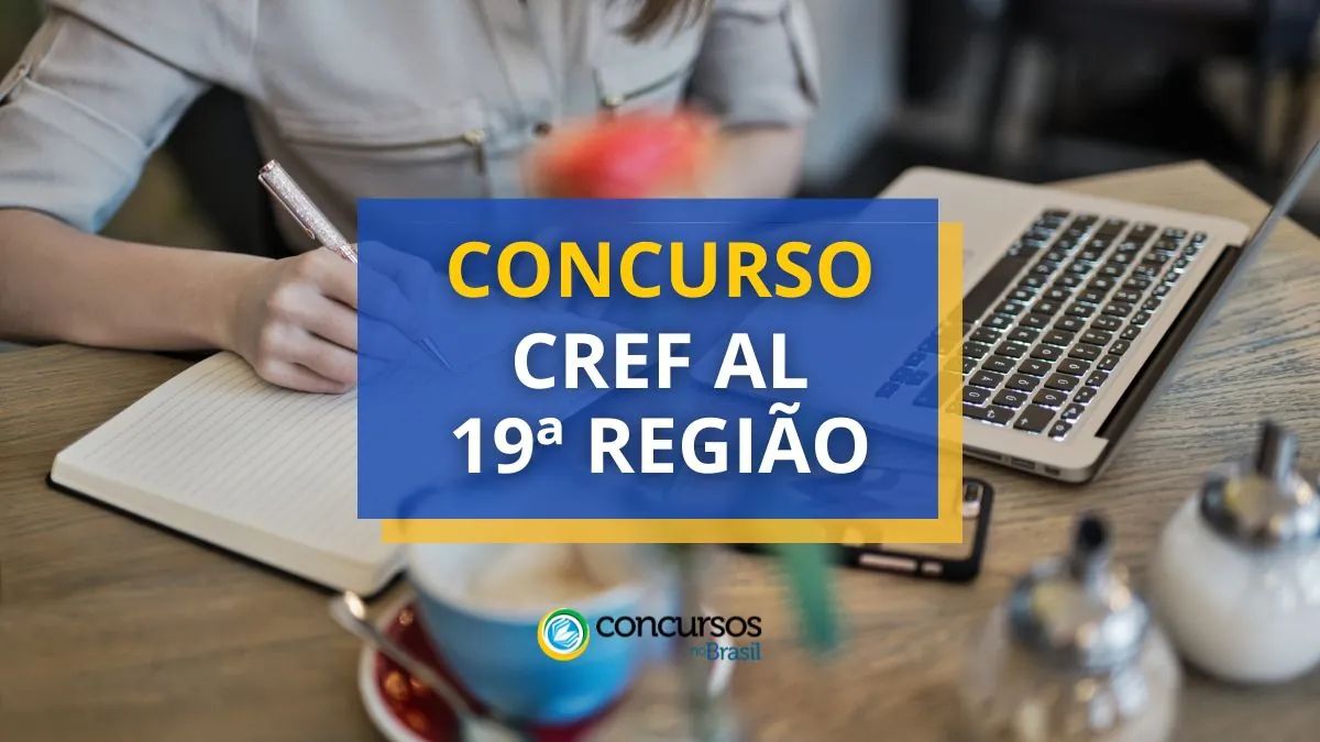 Concurso CREF AL 19ª Região abre 140 vagas; até R$ 5,3 mil