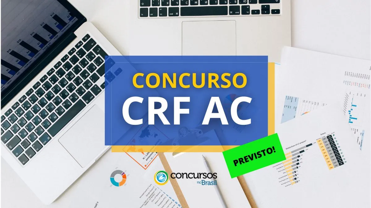 Concurso CRF AC, CRF AC, edital previsto CRF AC, concurso previsto CRF AC.