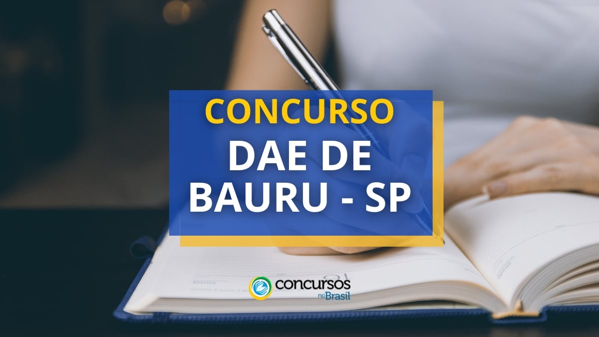 Concurso DAE de Bauru – SP tem quatro editais publicados