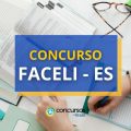 Concurso FACELI – ES 2024: edital e inscrição