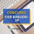 Concurso FIEB Barueri – SP: 41 vagas para professor