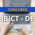 Concurso IBICT tem edital divulgado; ganhos de até R$ 12,6 mil