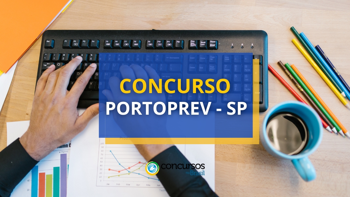 Concurso PORTOPREV – SP oferece vencimentos de até R$ 5 mil