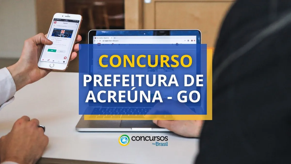 Concurso Prefeitura de Acreúna – GO abre mais de 1.100 vagas
