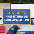 Concurso Prefeitura de Carlópolis – PR: ganhos de até R$ 9,8 mil