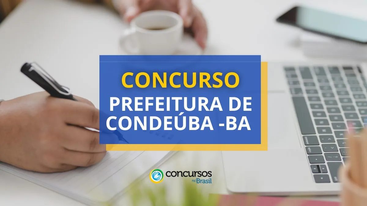 Concurso Prefeitura de Condeúba – BA: edital e inscrições