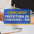 Concurso Prefeitura de Coqueiral – MG: mais de 120 vagas