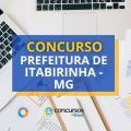 Concurso Prefeitura de Itabirinha – MG tem edital suspenso