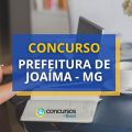 Concurso Prefeitura de Joaíma – MG abre mais de 100 vagas