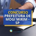 Concurso Prefeitura de Mogi Mirim – SP: 51 vagas; até R$ 5,5 mil