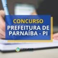 Concurso Prefeitura de Parnaíba – PI: novo cronograma; 136 vagas