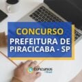 Concurso Prefeitura de Piracicaba – SP: editais e inscrição; até R$ 8 mil