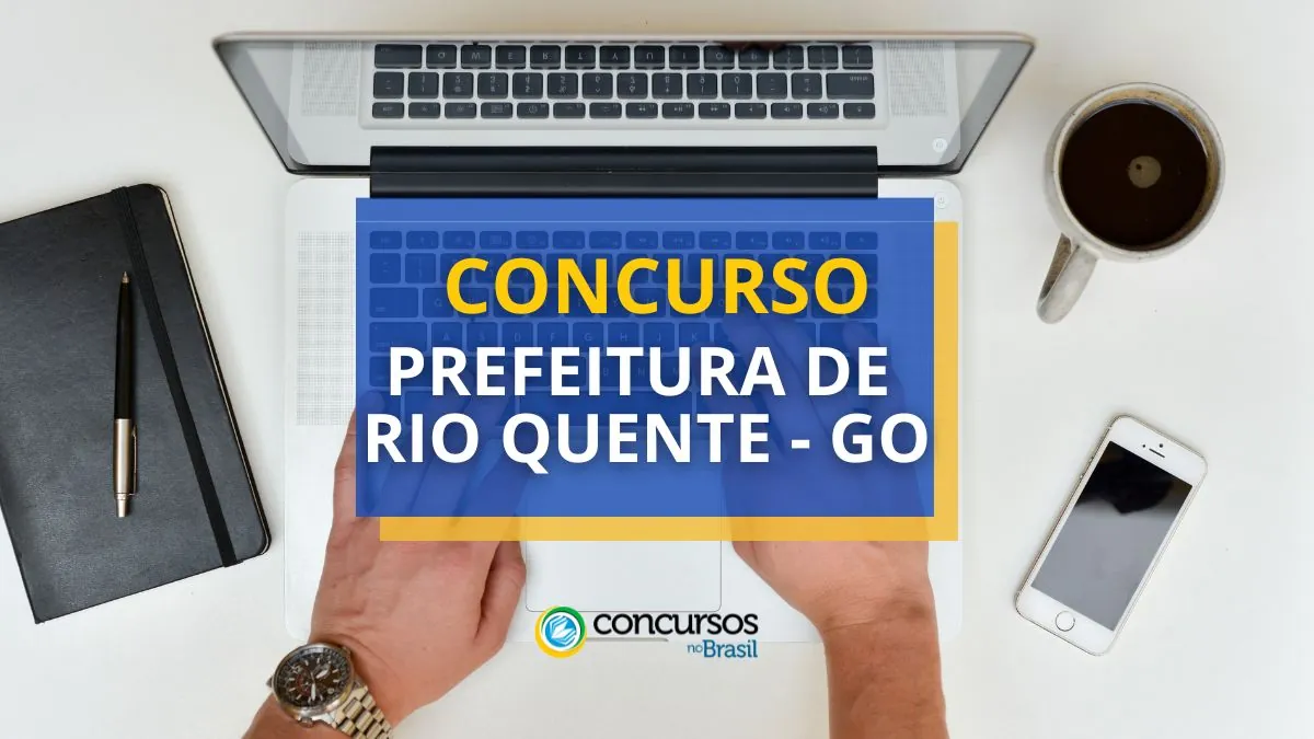 Concurso Prefeitura de Rio Quente – GO abre 128 vagas