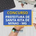 Concurso Prefeitura de Santa Rita de Minas - MG: até R$ 4,3 mil