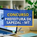 Concurso Prefeitura de Sapezal – MT: ganhos de até R$ 24,5 mil